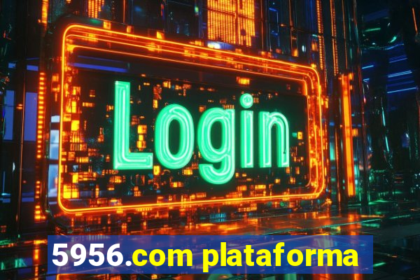 5956.com plataforma